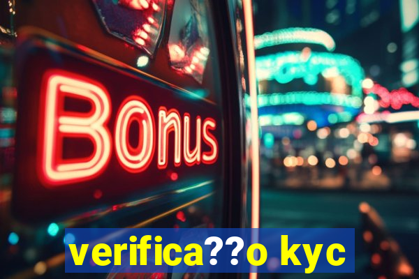 verifica??o kyc