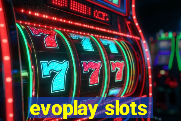 evoplay slots