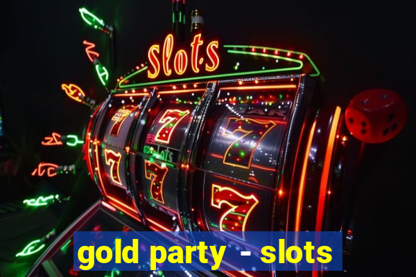 gold party - slots