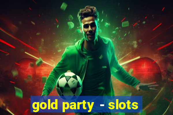 gold party - slots