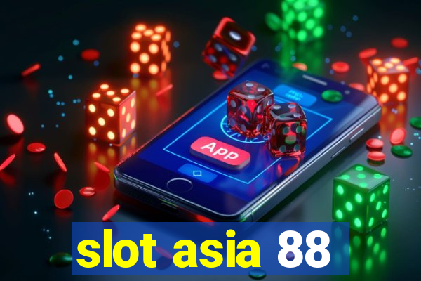 slot asia 88