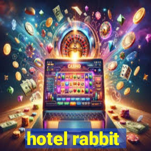 hotel rabbit