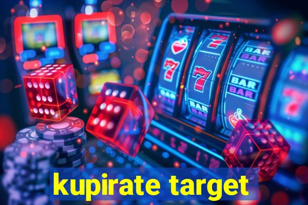 kupirate target