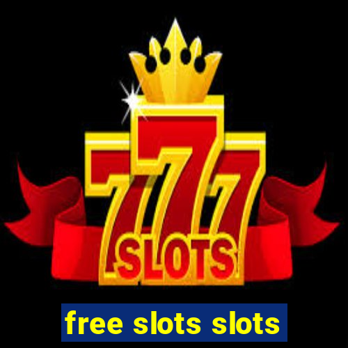 free slots slots