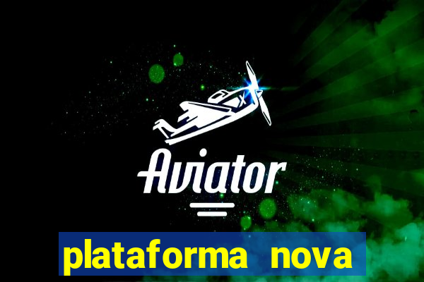 plataforma nova jogo do tigre