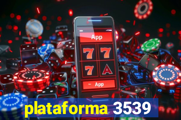 plataforma 3539