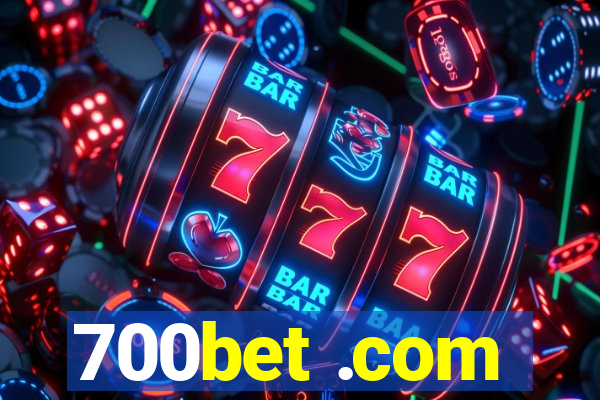 700bet .com