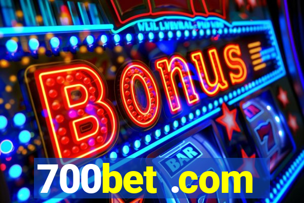 700bet .com