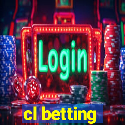 cl betting