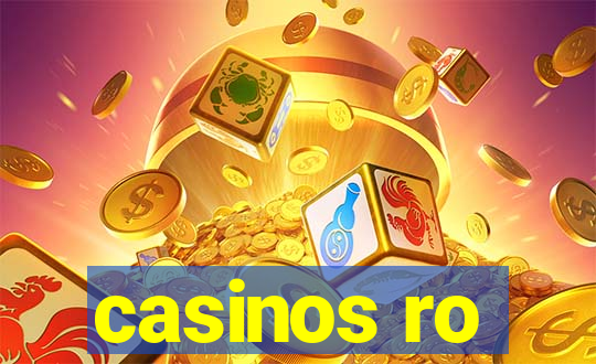 casinos ro