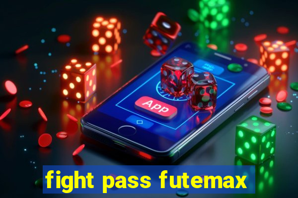 fight pass futemax