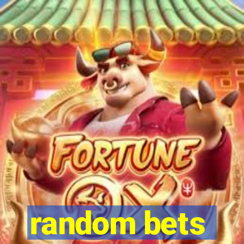 random bets