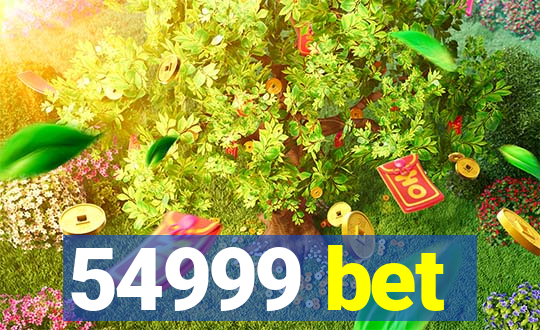 54999 bet