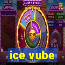 ice vube