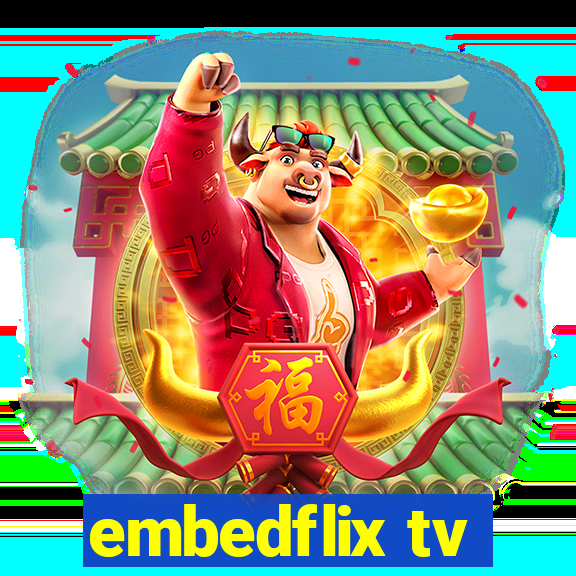 embedflix tv