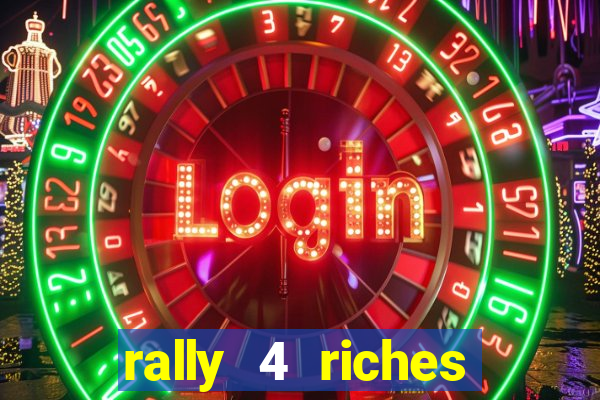 rally 4 riches slot free