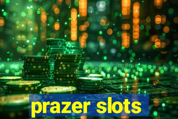 prazer slots