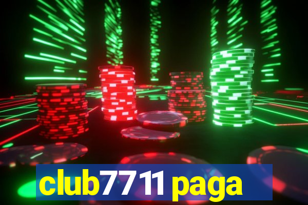 club7711 paga