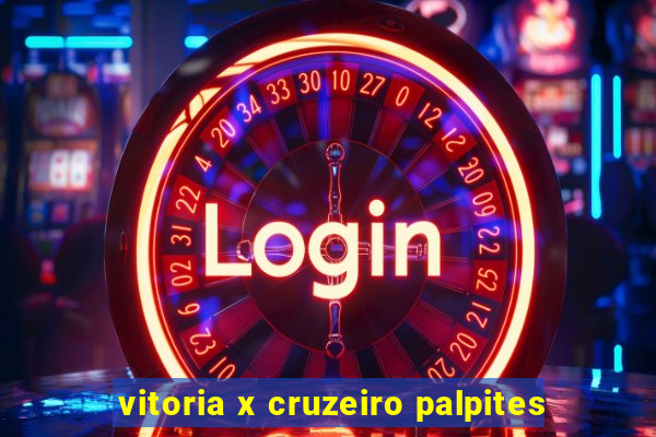 vitoria x cruzeiro palpites