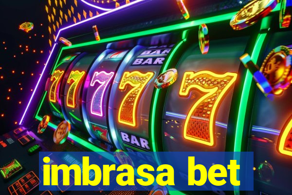 imbrasa bet