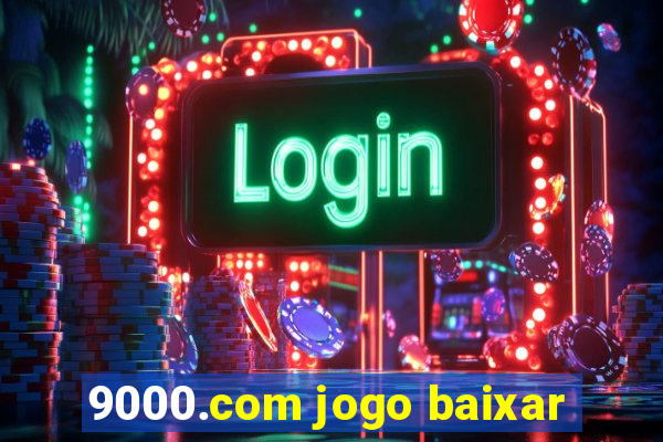 9000.com jogo baixar