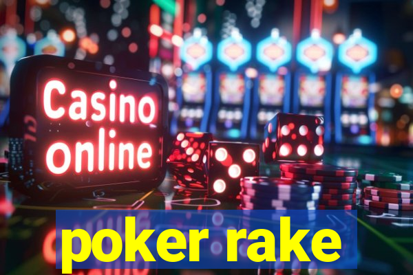 poker rake