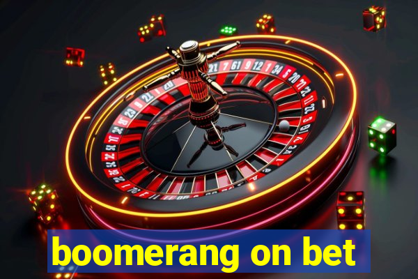 boomerang on bet