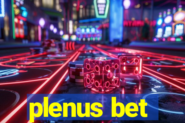 plenus bet