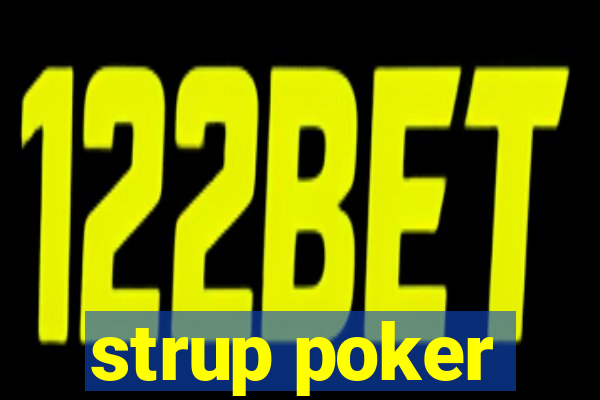 strup poker