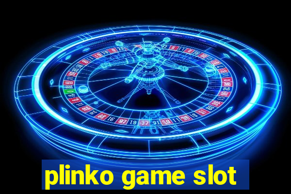 plinko game slot