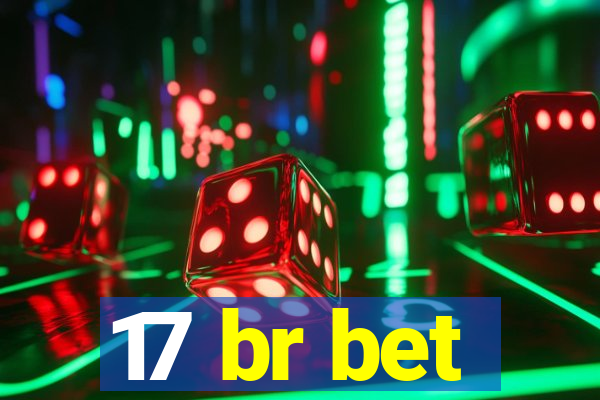 17 br bet