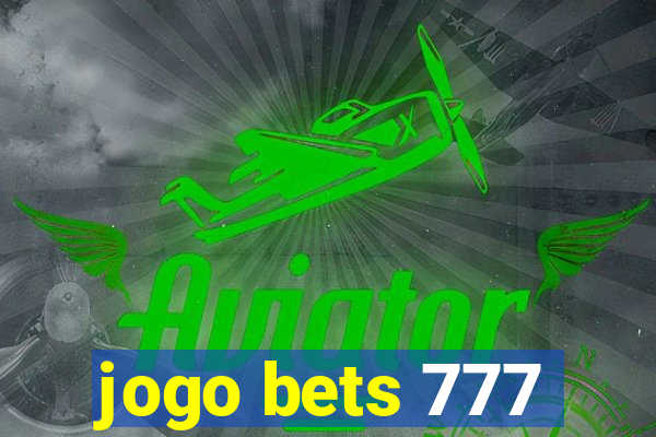 jogo bets 777