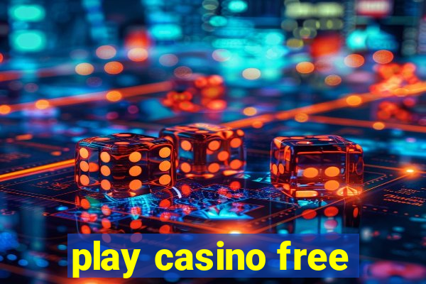 play casino free