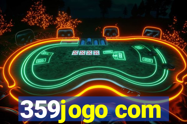 359jogo com