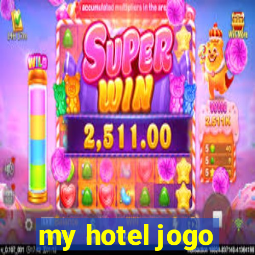 my hotel jogo