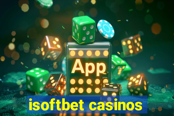 isoftbet casinos