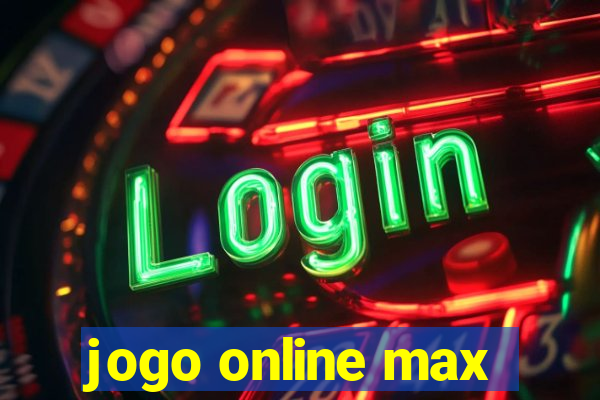 jogo online max