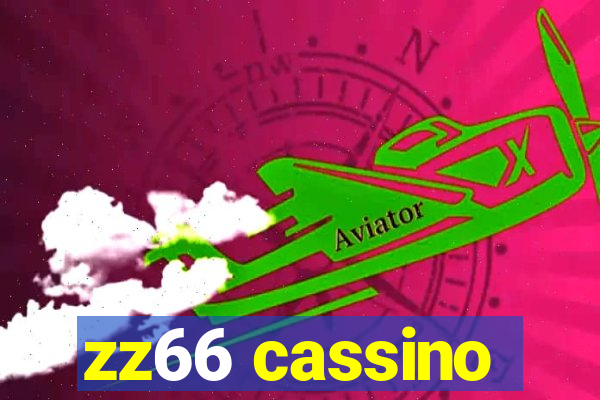 zz66 cassino