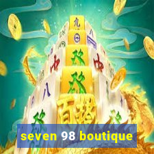 seven 98 boutique