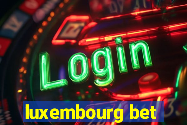 luxembourg bet