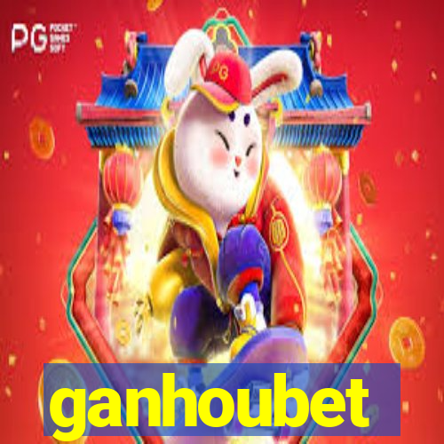 ganhoubet