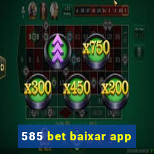 585 bet baixar app