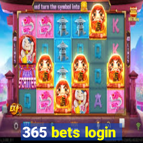 365 bets login