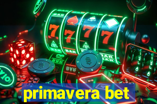 primavera bet