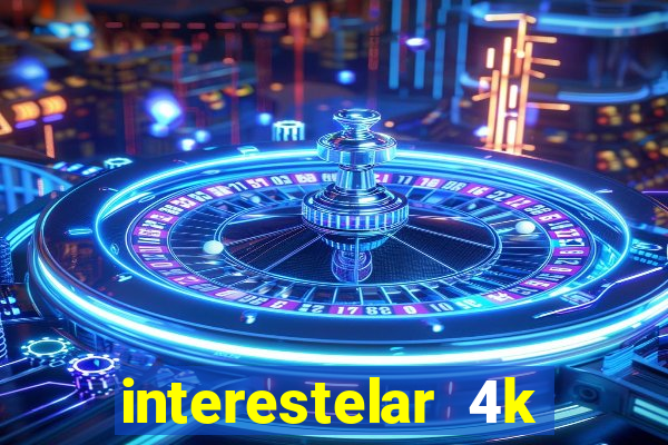 interestelar 4k dublado torrent