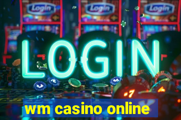 wm casino online