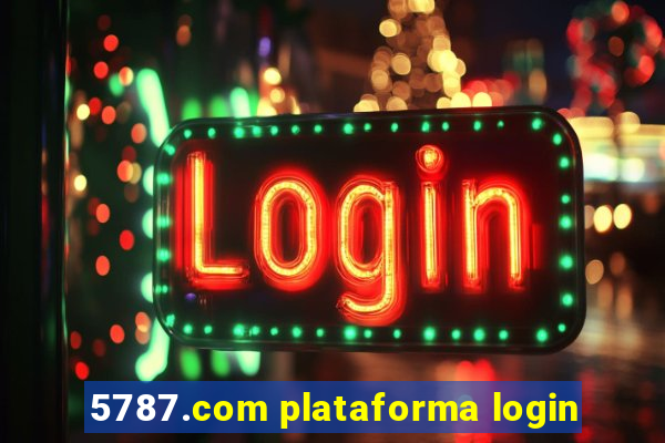 5787.com plataforma login