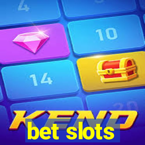 bet slots