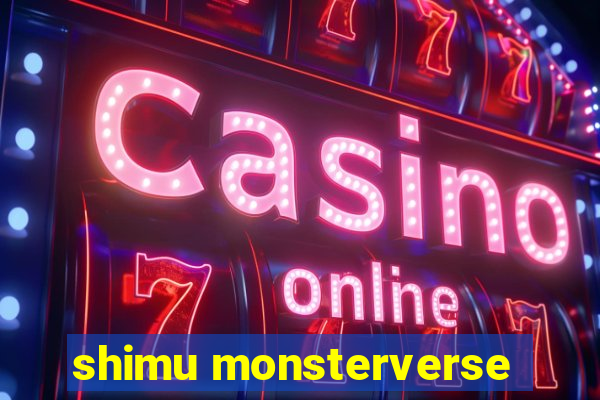 shimu monsterverse