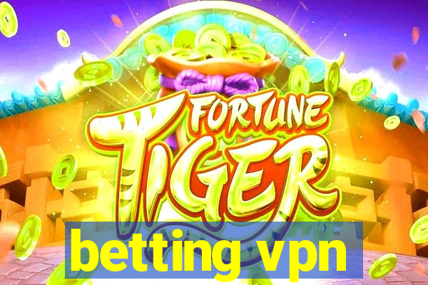 betting vpn